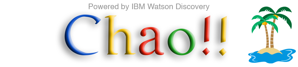 Chao!! (チャオ) Powered by IBM Watson Discovery